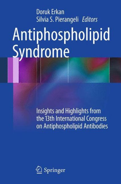 Antiphospholipid Syndrome: Insights And Highlights From The 13Th International Congress On Antiphospholipid Antibodies