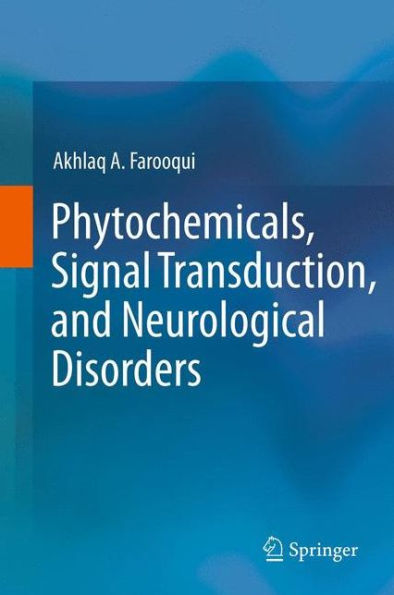 Phytochemicals, Signal Transduction, And Neurological Disorders