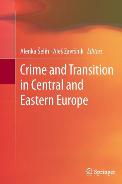 Crime And Transition In Central And Eastern Europe