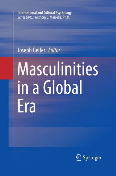 Masculinities In A Global Era (International And Cultural Psychology, 4)