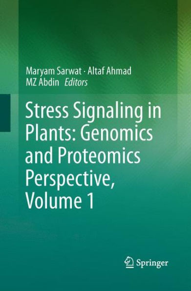 Stress Signaling In Plants: Genomics And Proteomics Perspective, Volume 1