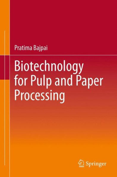 Biotechnology For Pulp And Paper Processing