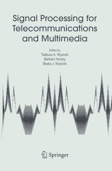 Signal Processing For Telecommunications And Multimedia (Multimedia Systems And Applications)