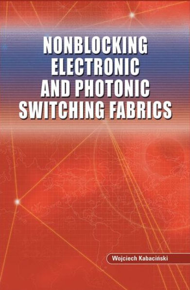 Nonblocking Electronic And Photonic Switching Fabrics