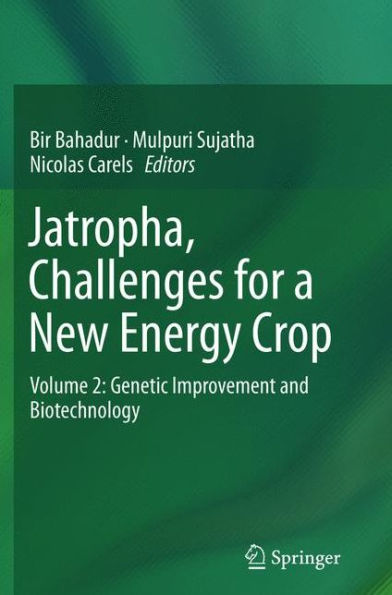 Jatropha, Challenges For A New Energy Crop: Volume 2: Genetic Improvement And Biotechnology