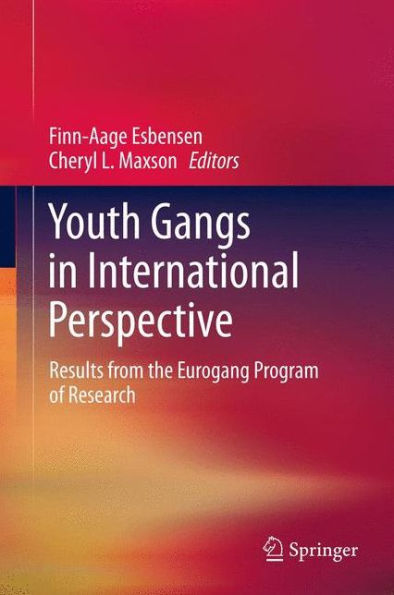 Youth Gangs In International Perspective: Results From The Eurogang Program Of Research