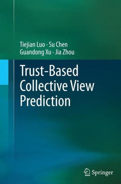 Trust-Based Collective View Prediction