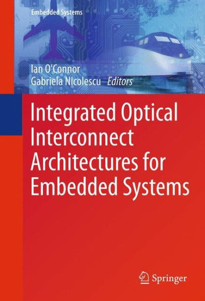 Integrated Optical Interconnect Architectures For Embedded Systems