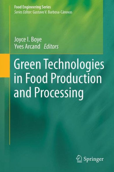 Green Technologies In Food Production And Processing (Food Engineering Series)