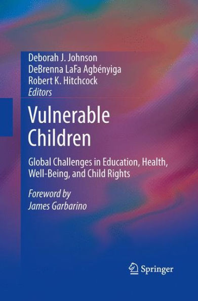 Vulnerable Children: Global Challenges In Education, Health, Well-Being, And Child Rights