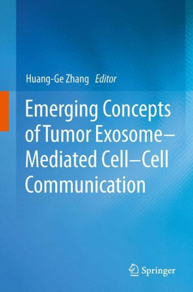 Emerging Concepts Of Tumor Exosome?Ediated Cell-Cell Communication