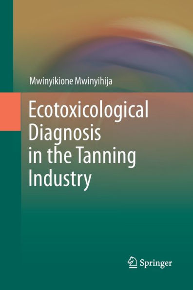 Ecotoxicological Diagnosis In The Tanning Industry