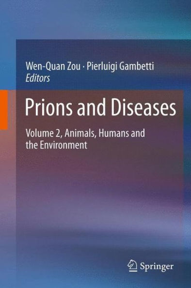 Prions And Diseases: Volume 2, Animals, Humans And The Environment