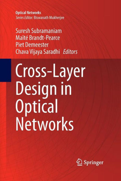 Cross-Layer Design In Optical Networks (Optical Networks, 15)
