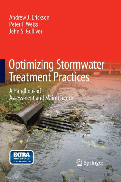 Optimizing Stormwater Treatment Practices: A Handbook Of Assessment And Maintenance