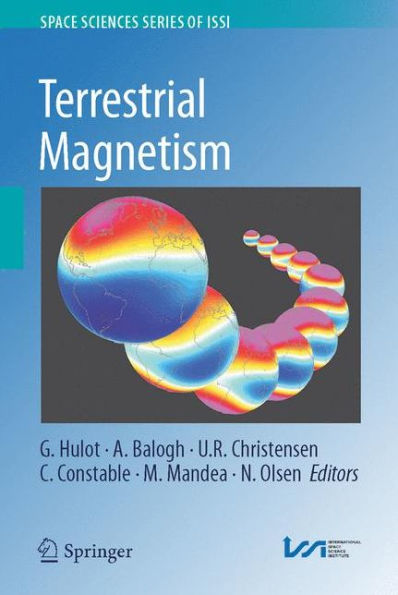Terrestrial Magnetism (Space Sciences Series Of Issi)