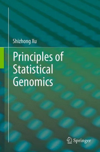 Principles Of Statistical Genomics
