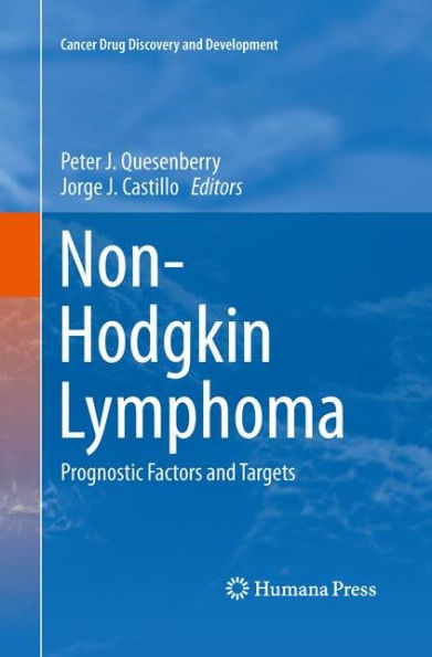 Non-Hodgkin Lymphoma: Prognostic Factors And Targets (Cancer Drug Discovery And Development)