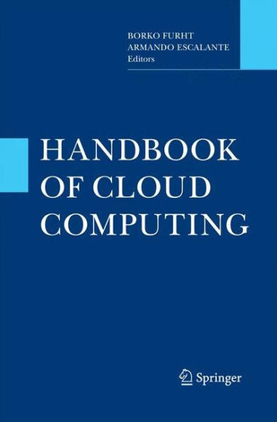 Handbook Of Cloud Computing