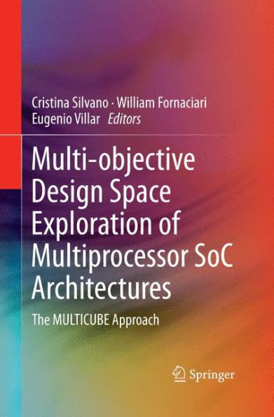 Multi-Objective Design Space Exploration Of Multiprocessor Soc Architectures: The Multicube Approach
