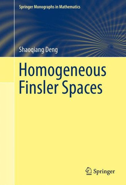 Homogeneous Finsler Spaces (Springer Monographs In Mathematics)