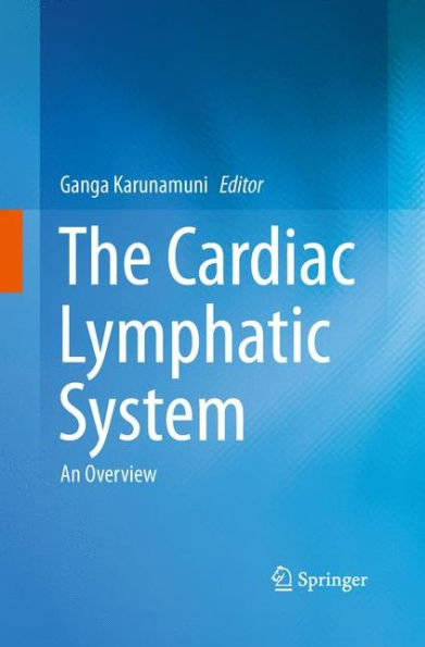 The Cardiac Lymphatic System: An Overview