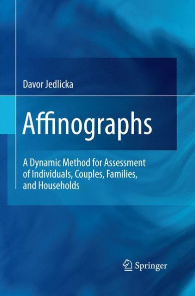 Affinographs: A Dynamic Method For Assessment Of Individuals, Couples, Families, And Households