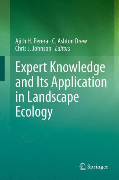 Expert Knowledge And Its Application In Landscape Ecology