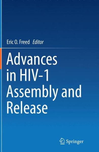 Advances In Hiv-1 Assembly And Release