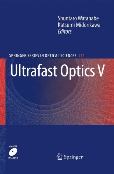 Ultrafast Optics V (Springer Series In Optical Sciences)