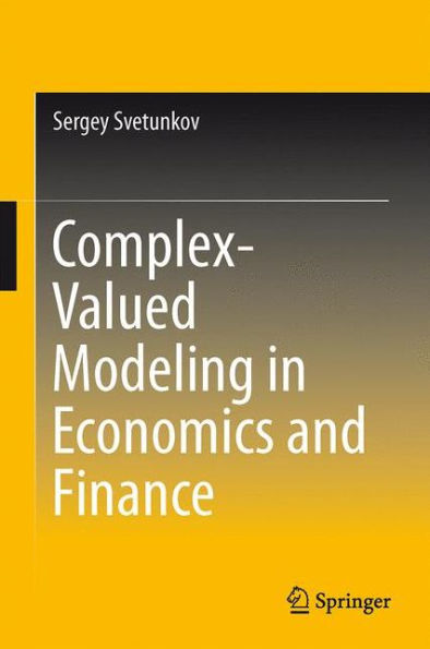 Complex-Valued Modeling In Economics And Finance