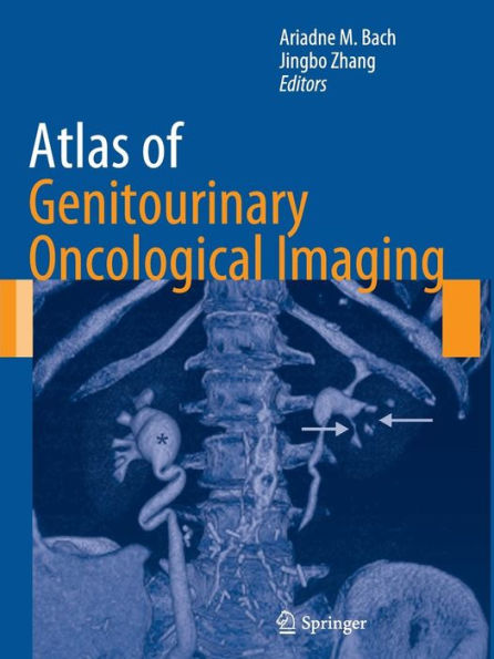 Atlas Of Genitourinary Oncological Imaging (Atlas Of Oncology Imaging, 1)