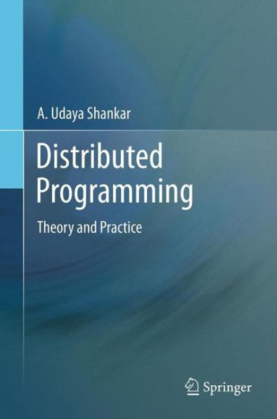 Distributed Programming: Theory And Practice