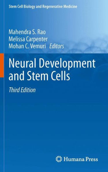 Neural Development And Stem Cells (Stem Cell Biology And Regenerative Medicine)