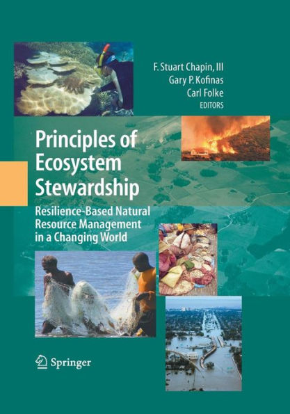 Principles Of Ecosystem Stewardship: Resilience-Based Natural Resource Management In A Changing World