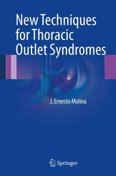 New Techniques For Thoracic Outlet Syndromes