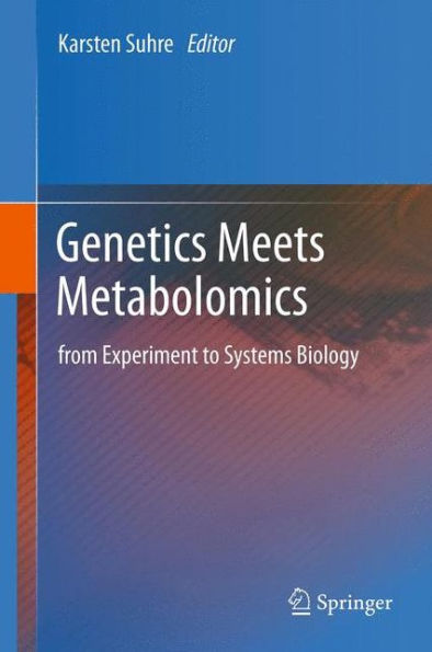Genetics Meets Metabolomics: From Experiment To Systems Biology