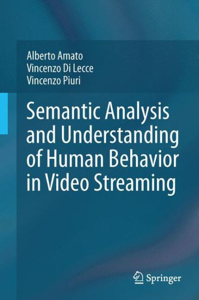 Semantic Analysis And Understanding Of Human Behavior In Video Streaming