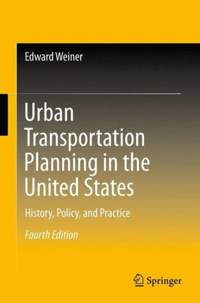 Urban Transportation Planning In The United States: History, Policy, And Practice