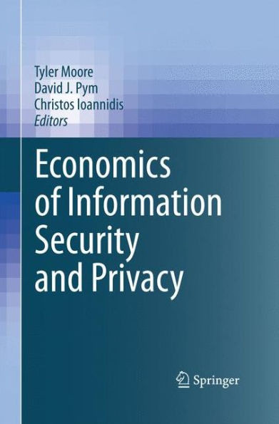 Economics Of Information Security And Privacy