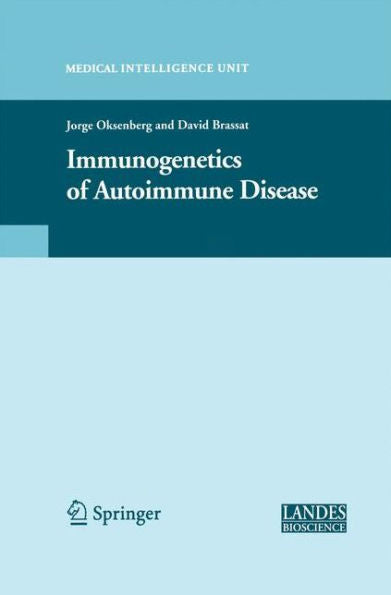 Immunogenetics Of Autoimmune Disease (Medical Intelligence Unit)