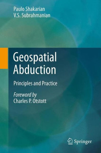 Geospatial Abduction: Principles And Practice