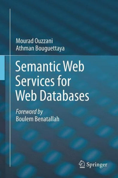 Semantic Web Services For Web Databases