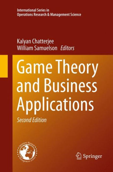 Game Theory And Business Applications (International Series In Operations Research & Management Science, 194)