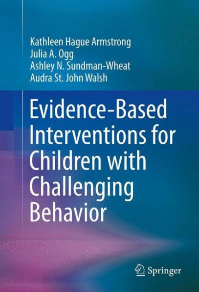Evidence-Based Interventions For Children With Challenging Behavior