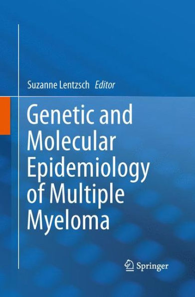 Genetic And Molecular Epidemiology Of Multiple Myeloma