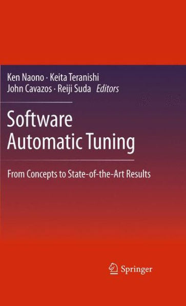 Software Automatic Tuning: From Concepts To State-Of-The-Art Results