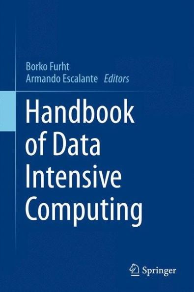 Handbook Of Data Intensive Computing