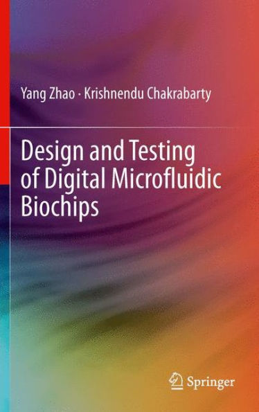 Design And Testing Of Digital Microfluidic Biochips
