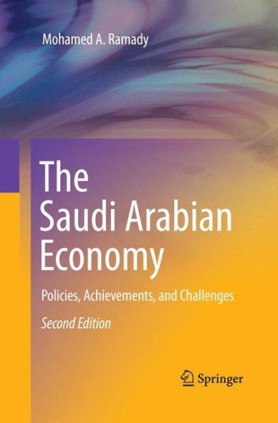 The Saudi Arabian Economy: Policies, Achievements, And Challenges